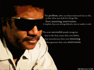 ... and badassery, than Neil deGrasse Tyson is the saint for you! Place