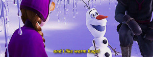 Hi, everyone. I’m Olaf and I like warm hugs