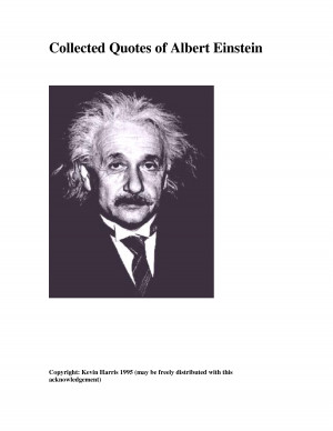 Collected Quotes of Albert Einstein by ThePresenter