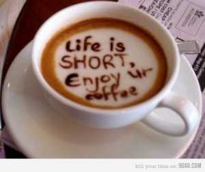 Ein guter Kaffee am Morgen…Genieße es…