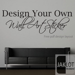 YOUR OWN CUSTOM WALL TEXT QUOTE -VINYL STICKER TRANSFER