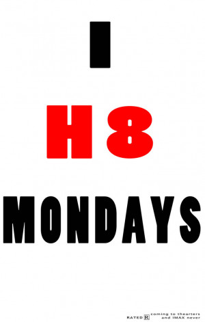 Hate Mondays Wallpaper I hate mondays by bad-hobo