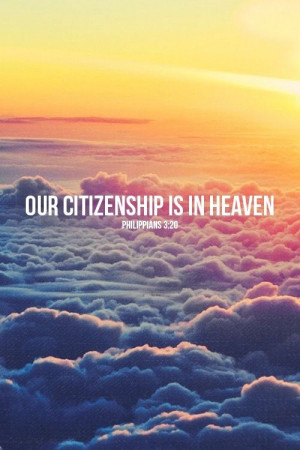 Our citizenship is in heaven