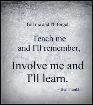 Tell, teach, involve