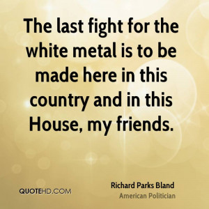Richard Parks Bland Quotes