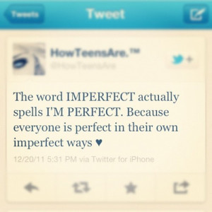 howteensare, imperfect, quote, twitter