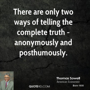 thomas-sowell-thomas-sowell-there-are-only-two-ways-of-telling-the.jpg