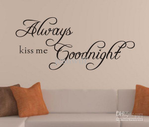 Best Always Kiss Me Goodnight Wall Quote Decal Kids Room Nursey ...