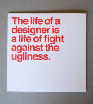 Vignelli quotes by Pentagram