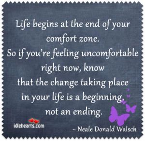 Web Wisdom: “Life Begins At The End Of Your Comfort Zone”