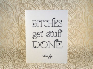 tina fey quote note cards letterpress printed by inviting bitches get ...