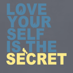 Loving yourself is the secret to loving others and creating a better ...