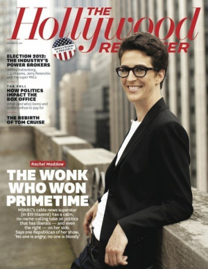 Rachel Maddow is on the cover of The Hollywood Reporter.