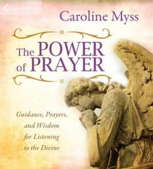 the power of prayer guidance prayers and wisdom for listening to the ...