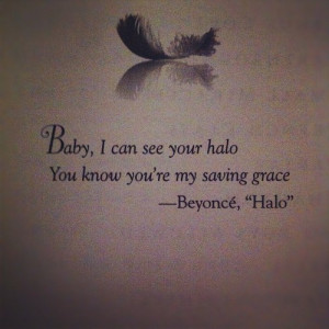 saw#this#in#book#quote#by#the#diva#her#self#beyoncé#halo#song#lyrics ...