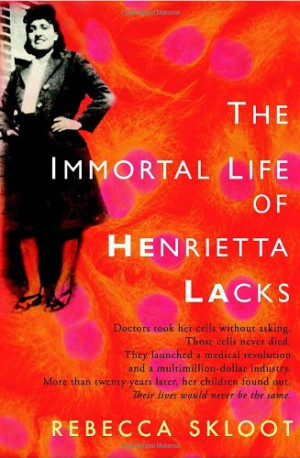 188. the IMMORTAL LIFE of HENRIETTA LACKS