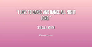 quote-Douglas-Booth-i-love-to-dance-and-dance-all-225303.png
