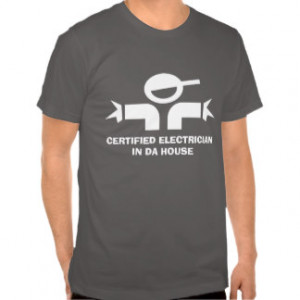 Funny t-shirt with quote for electricians