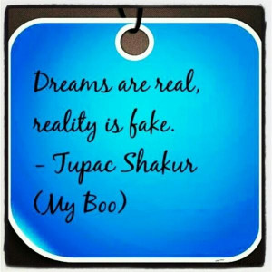 Reality quotes, meaningful, sayings, tupac shakur