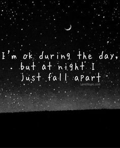 what is it about the night that makes everything so much bigger ...