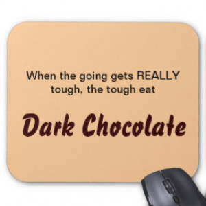 Chocolate Sayings Mouse Pads
