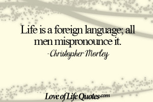 Christopher-Morley-on-life-being-a-foreign-language.jpg