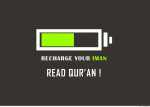 ... Quran, Recharge Your Iman - Islamic Quotes About Iman (Faith in Allah