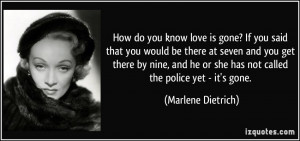 How do you know love is gone? If you said that you would be there at ...