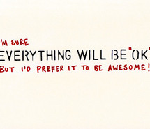 Everything Will Be OK Quotes