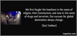 More Serj Tankian Quotes
