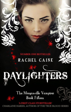 YA FICTION: Daylighters (The Morganville Vampires #15) : Rachel Caine ...