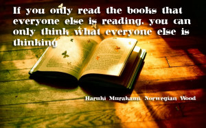 If you read the book that everyone else is reading ...
