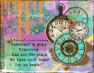 Clock Art Print - Inspirational Quote Painting - Mixed Media Collage ...