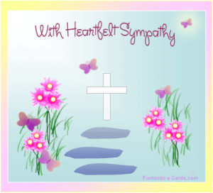 ... flowers, cross, slightly animated butterflies and heartfelt sympathy