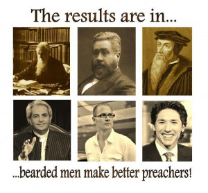 Bearded Men, Better Preachers