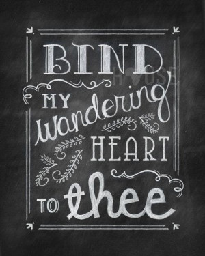 Bind my wandering heart to thee | By Kendra House