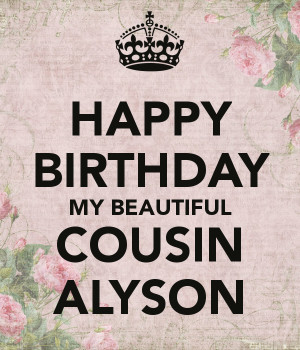 birthday cousin quote happy birthday beautiful cousin