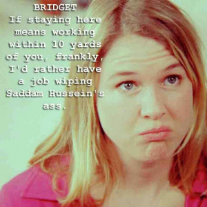 Bridget Jones Diary. My daddy looooved this movie. Lol.