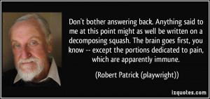 More Robert Patrick (playwright) Quotes