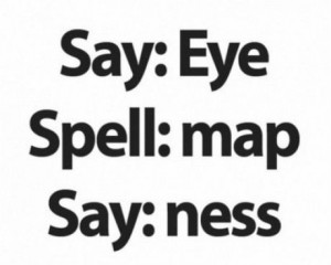 Say: Eye Spell: Map Say: Ness