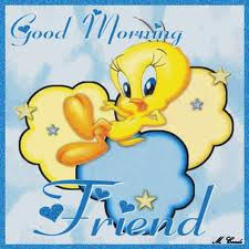 Aug Good Morning Tweety