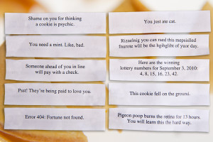 ... to reveal our current lineup of fortunes in the funny fortune cookies