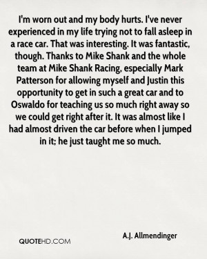 worn out and my body hurts. I've never experienced in my life ...