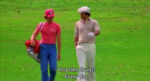 Caddyshack quotes