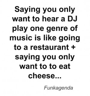 Music, restaurant, cheese... :)