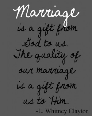 Marriage Is A Gift From God To Us