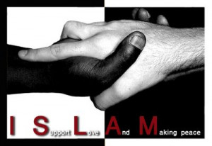 Islam is support, love and making peace