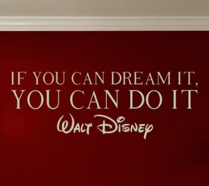 Walt Disney Famous Quote Wall Decal by KickinStickers on Etsy, $10.00