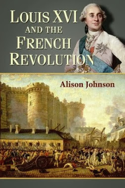 Historical Reads: Louis XVI And The French Revolution By Alison ...