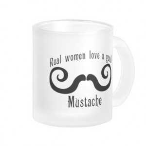 real women love a mustache mug